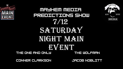Mayhem Media Prediction show WWE SNME 40