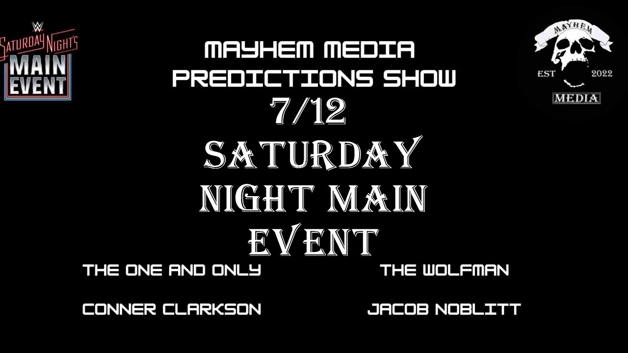 Mayhem Media Prediction show WWE SNME 40