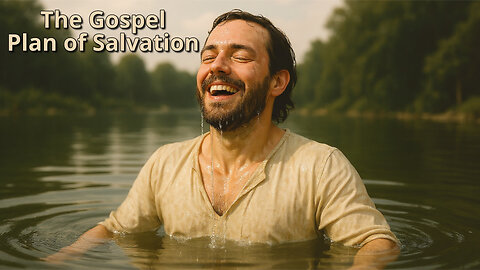 The True Gospel Plan of Salvation: What the Bible Teaches