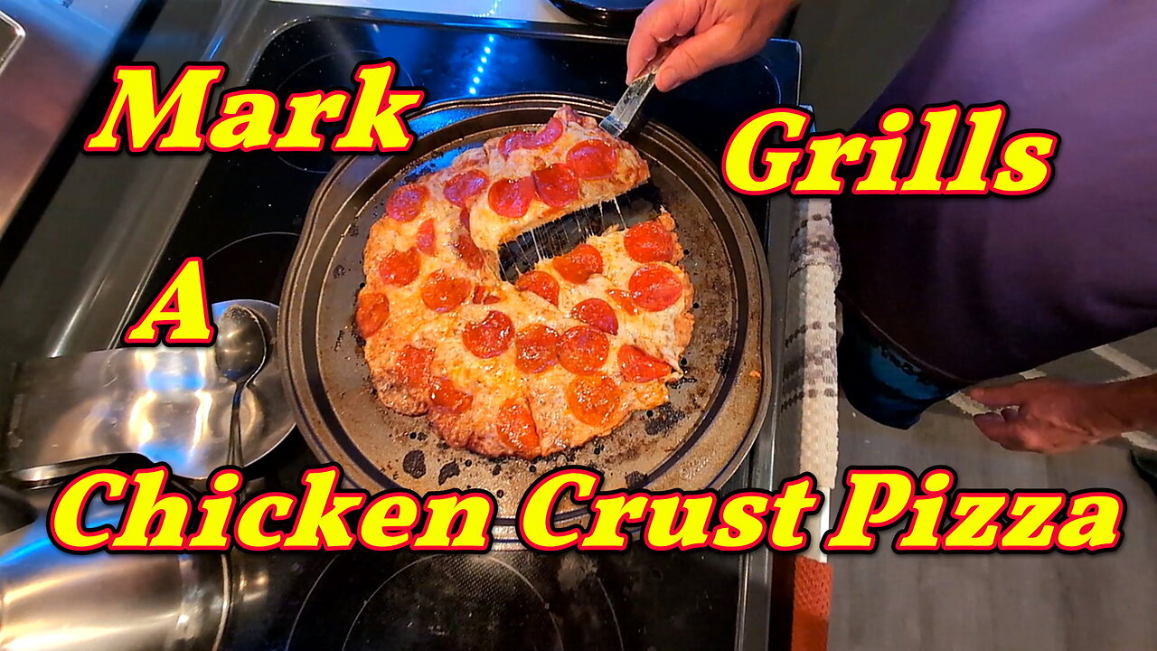Mark Grills A Chicken Crust Pizza!