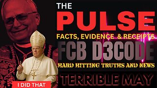 THE PULSE [9 MAY 25] TERRIBLE MAY - FCB D3CODE