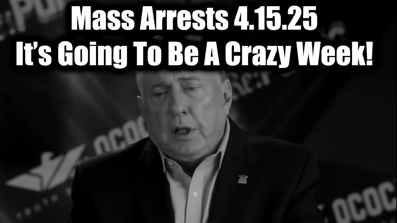Douglas Macgregor Mass Arrests 4.15.25 - It’s Going To Be A Crazy Week!