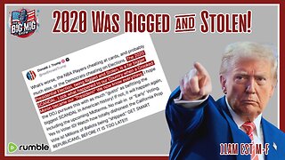 Trump, 2020 Was Rigged & Stolen, We Have It All!