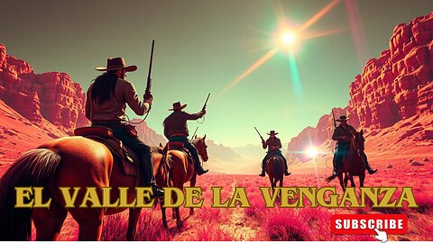 El Valle de la Venganza / Películas del Oeste