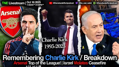 Remembering Charlie Kirk | Arsenal Top of the League | Israel Violates Ceasefire