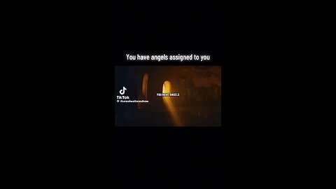You Have Angels Assigned To You