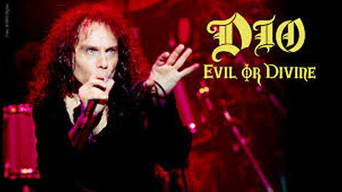 Dio Evil or Divine