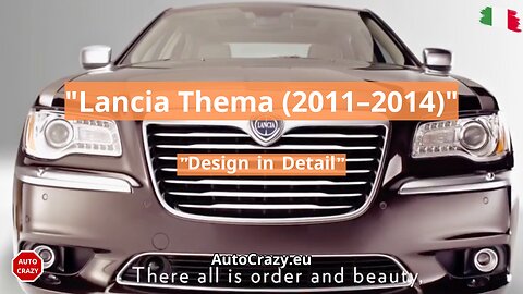 Lancia Thema (2011–2014) Design Details | Italian Elegance Meets American Power