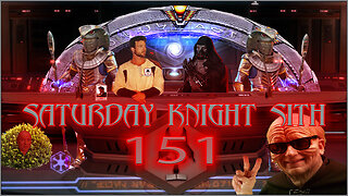 Saturday Knight Sith 151 - *Pulls Up Chair* We Need To Talk...I Think...ANNOUNCEMENT!