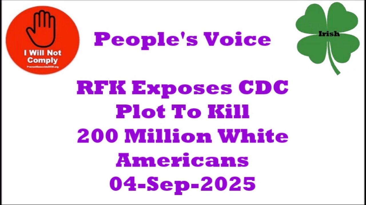 RFK Exposes CDC Plot To Kill 200 Million White Americans 04-Sep-2025