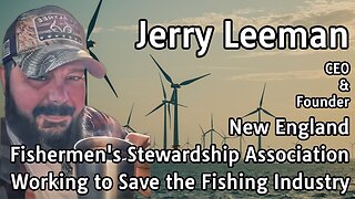 Jerry Leeman CEO & Founder of New England Fishermen's Stewardship Association