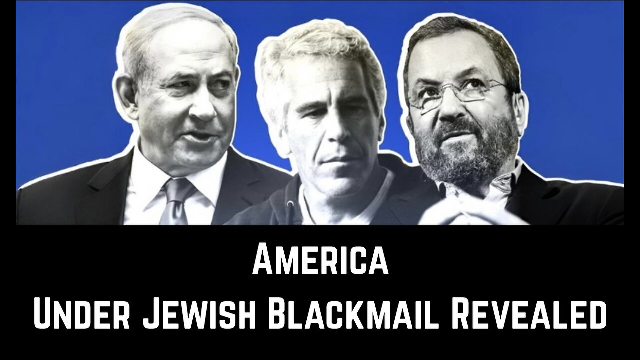 America Under Juish Blackmail Revealed