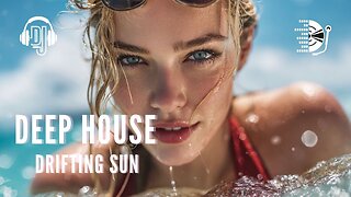 BEST OF ☀️ DRIFTING SUN 2 ☀️ DEEP HOUSE 2025 🌴 CHILL