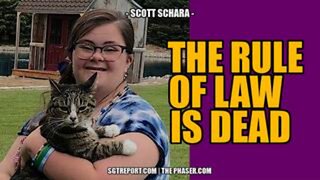 THE RULE OF LAW IS DEAD -- Scott Schara