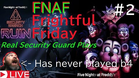 Freaky Frightful Friday Live #8 FNAF security breach (horror game livestream)
