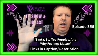 Santa, Stuffed Puppies, And Why Feelings Matter | (Episode 356)