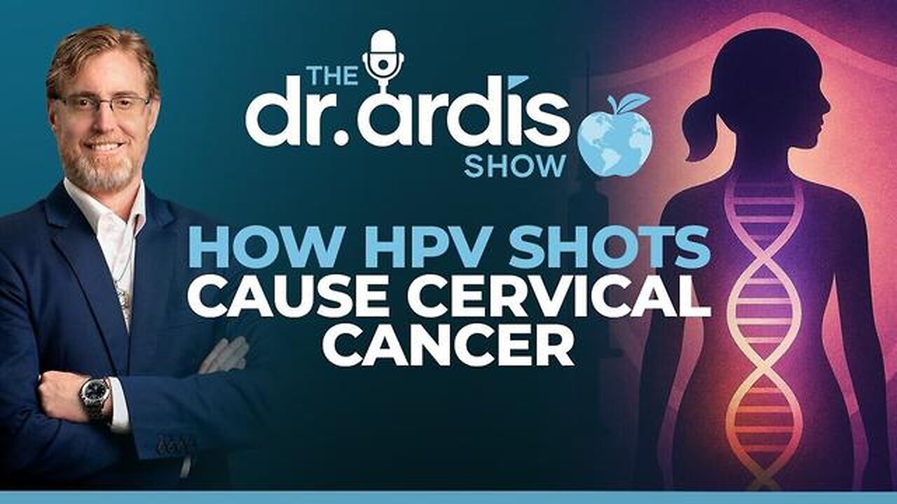 Dr. Bryan Ardis Show - How HPV Shots Cause Cervical Cancer