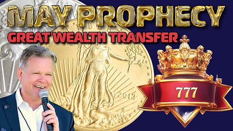 MAY Great Wealth Transfer PROPHECY! Bo Polny, Dave Scarlett