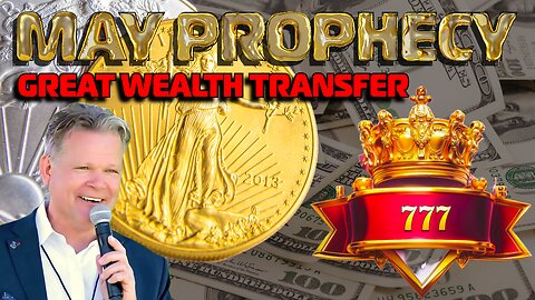 MAY Great Wealth Transfer PROPHECY! Bo Polny, Dave Scarlett