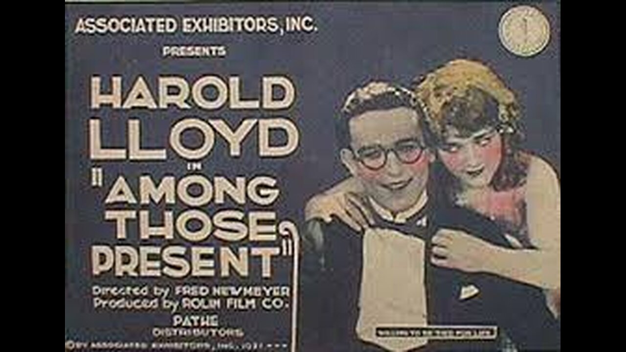 Among Those Present, 1921 starring Harold Lloyd