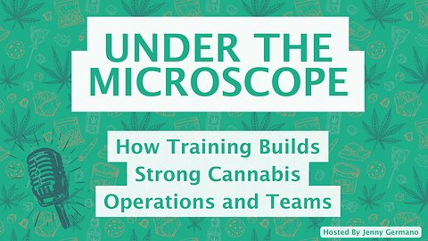 How Training Builds Strong Cannabis Operations and Teams