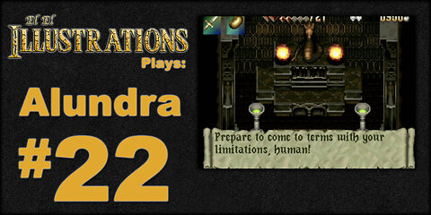 El El Plays Alundra Episode 22: So Demonding