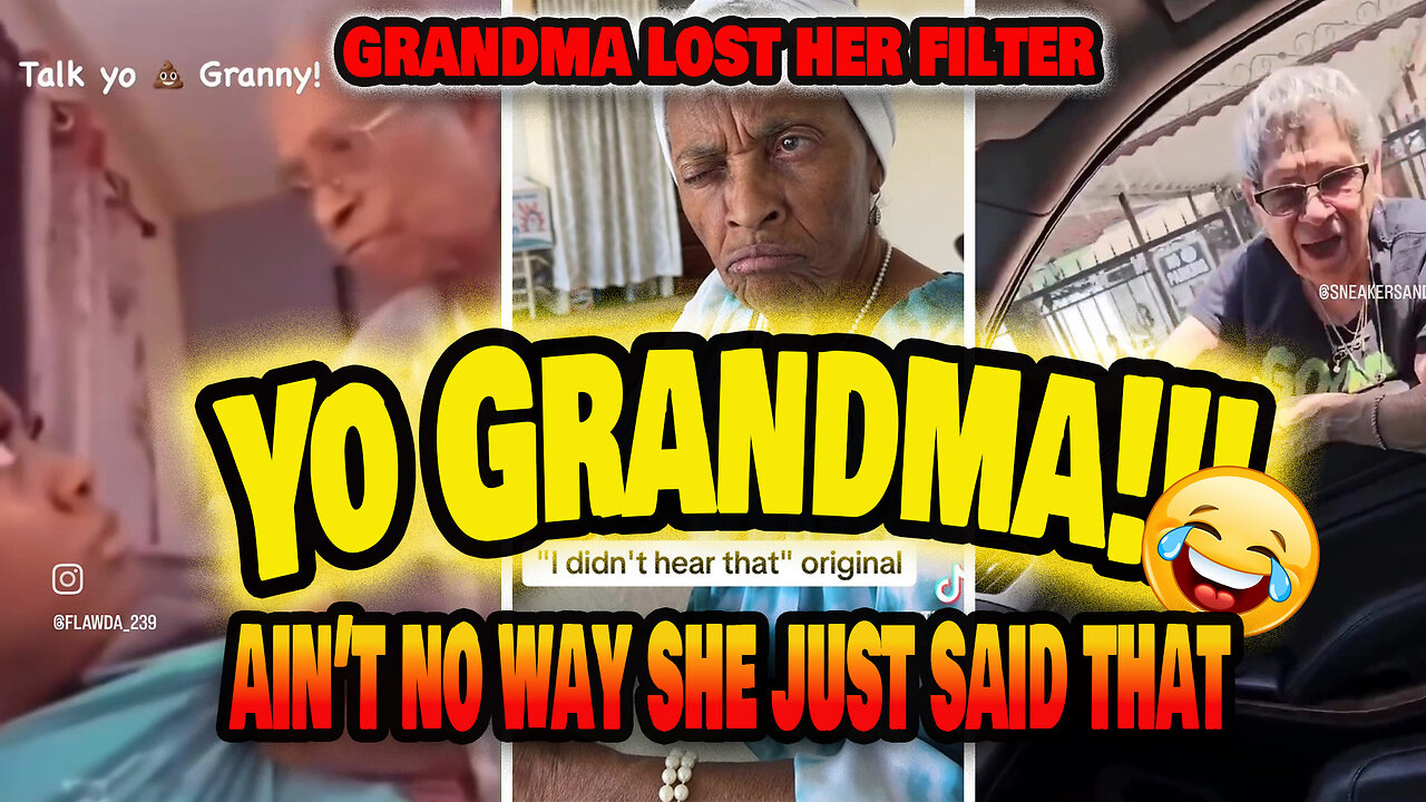 Yo Grandma: Ain’t No Way You Just Said That! 😳💬