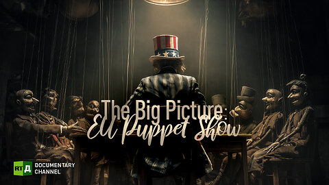 The Big Picture: EU Puppet Show | RT Documentary