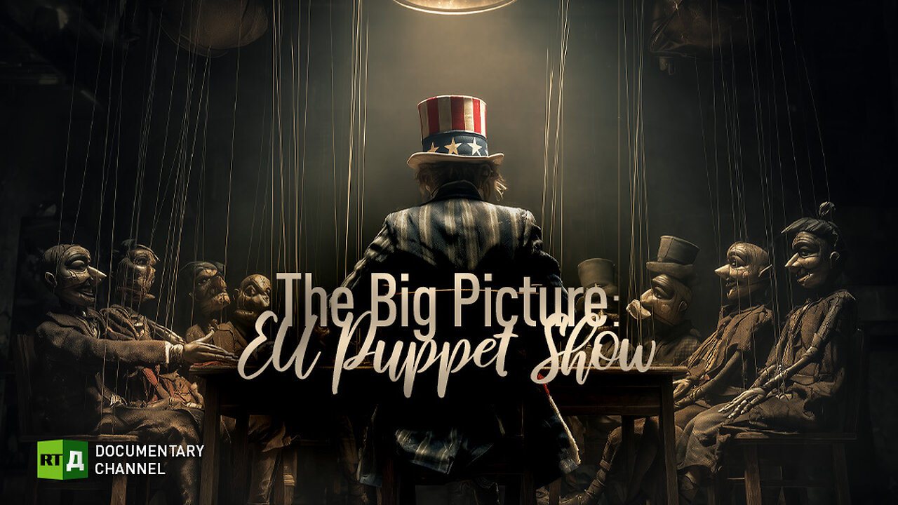 The Big Picture: EU Puppet Show | RT Documentary