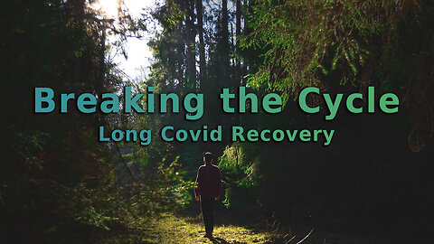 Long Covid Recovery - Dr. B & Michael Bergman