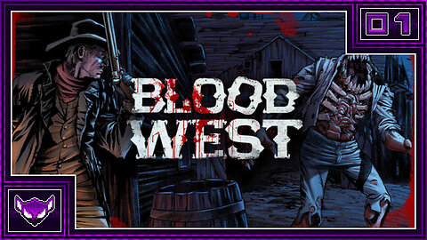 Blood West: Ep1 | Dare Be Zombies In My Western