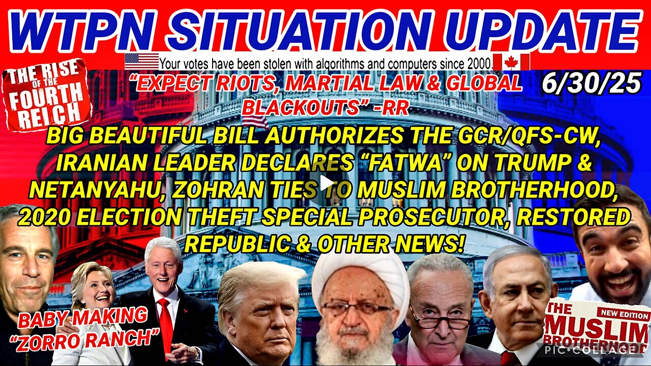 WTPN SITUATION UPDATE FEATURING RESTORED REPUBLIC 6/30/25