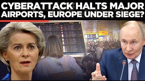 Cyberattack Cripples Europe’s Airports: Chaos at Heathrow, Brussels and Berlin