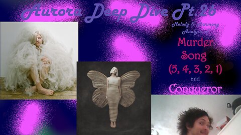 AURORA DEEP DIVE Pt.26 - Analysing Melody and Harmony in Murder Song (5, 4, 3, 2, 1) & Conqueror