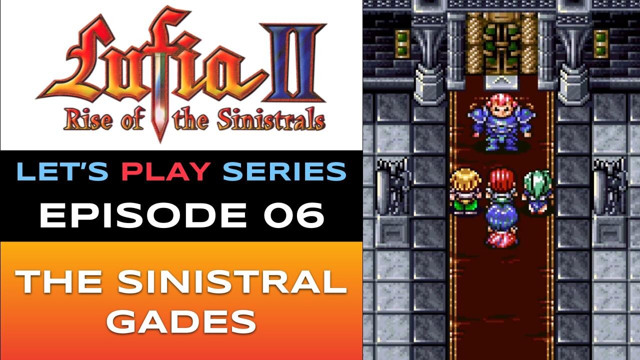 Lufia II: Rise of the Sinistrals (SNES) - Episode 6/16 - Let’s Play Series - Full Gameplay