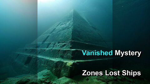 Vanished! 5 Mystery Zones & Lost Ships