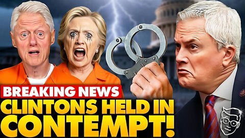 PANIC: Congress to Hold Bill & Hillary Clinton in Contempt in LANDSLIDE Vote! Arrests and Jail Next…