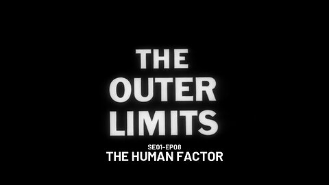 The Outer Limits - SE01 EP08 (1963)