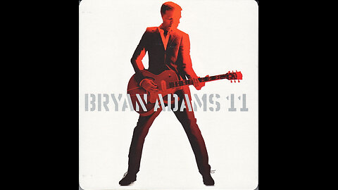 Bryan Adams - 11 (Europe) 2008 CD