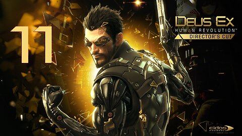 Deus Ex Human Revolution 011 Motherly Ties