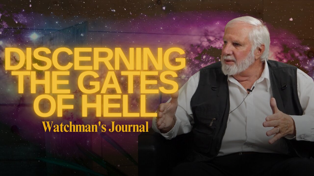 Discerning the Gates of Hell #EndTimesWisdom