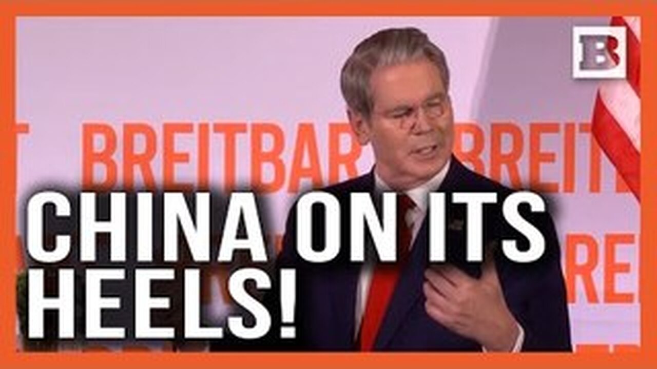 Bessent: Trump Has China on Their Heels and the World with Us