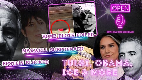 EP. 151| Epstein Blocked, Maxwell Subpoenaed, and Bomb Plots Foiled — Tulsi, Obama, ICE & More |