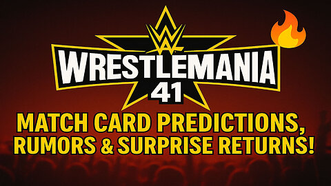 WrestleMania 41 Full Preview: Rumors, Matches & Shocking Returns! 🔥