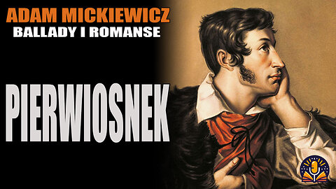 Adam Mickiewicz - Pierwiosnek [AUDIOBOOK PL]