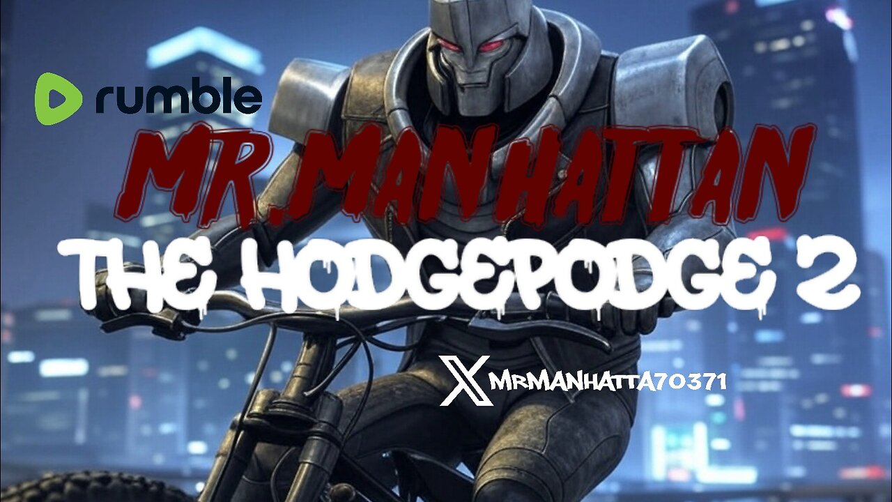 Mr.Manhattan The Hodgepodge 2