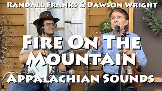 Fire on the Mountain - Randall Franks & Dawson Wright -Appalachian Sounds