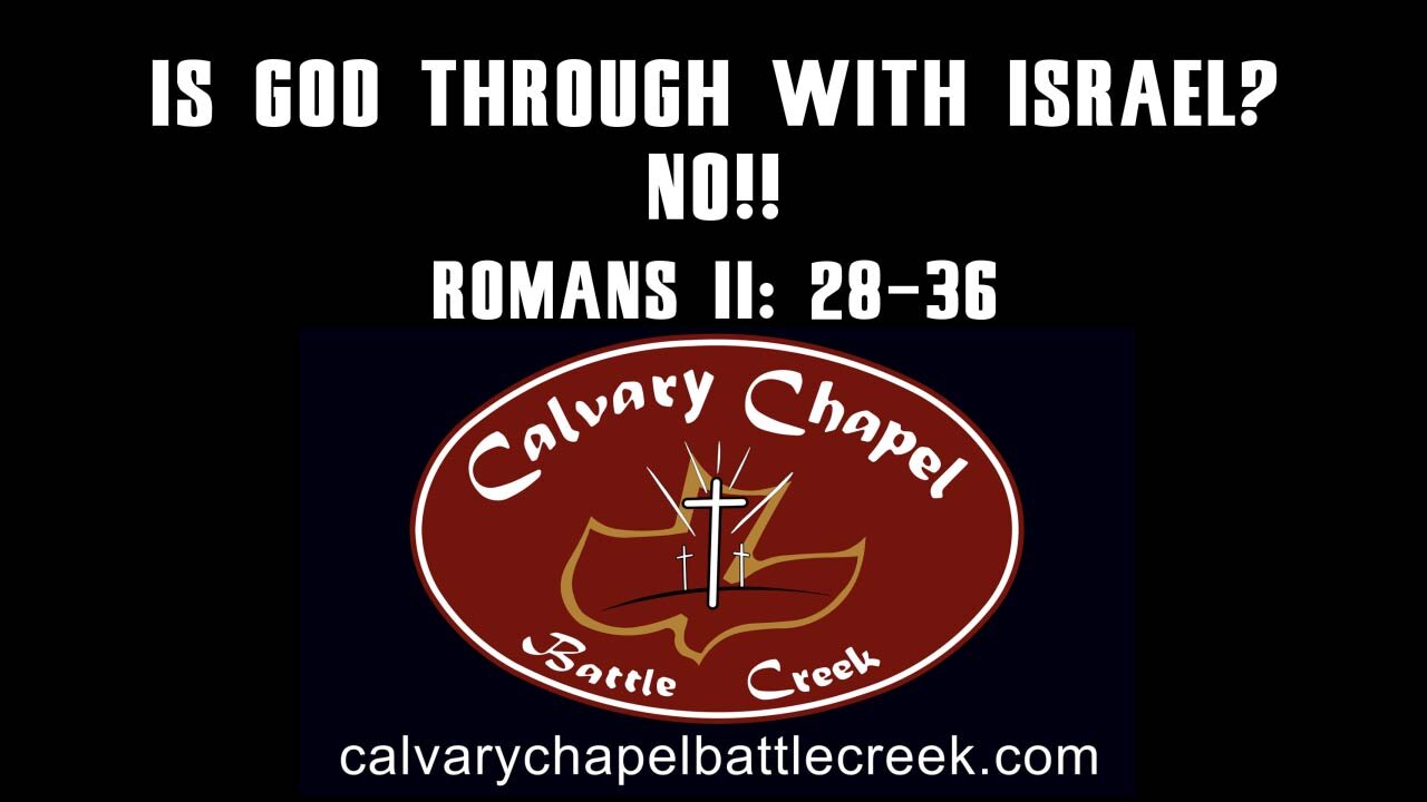 June 1, 2025 - Is God Through With Israel? NO!!