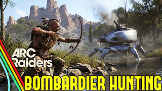 Arc Raiders 🏹 Bombardier Hunting 🏹 Rare Day Stream