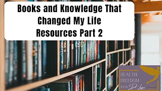 Where Are The Resources? Part 2 - These Books & Resources Changed My Life!
